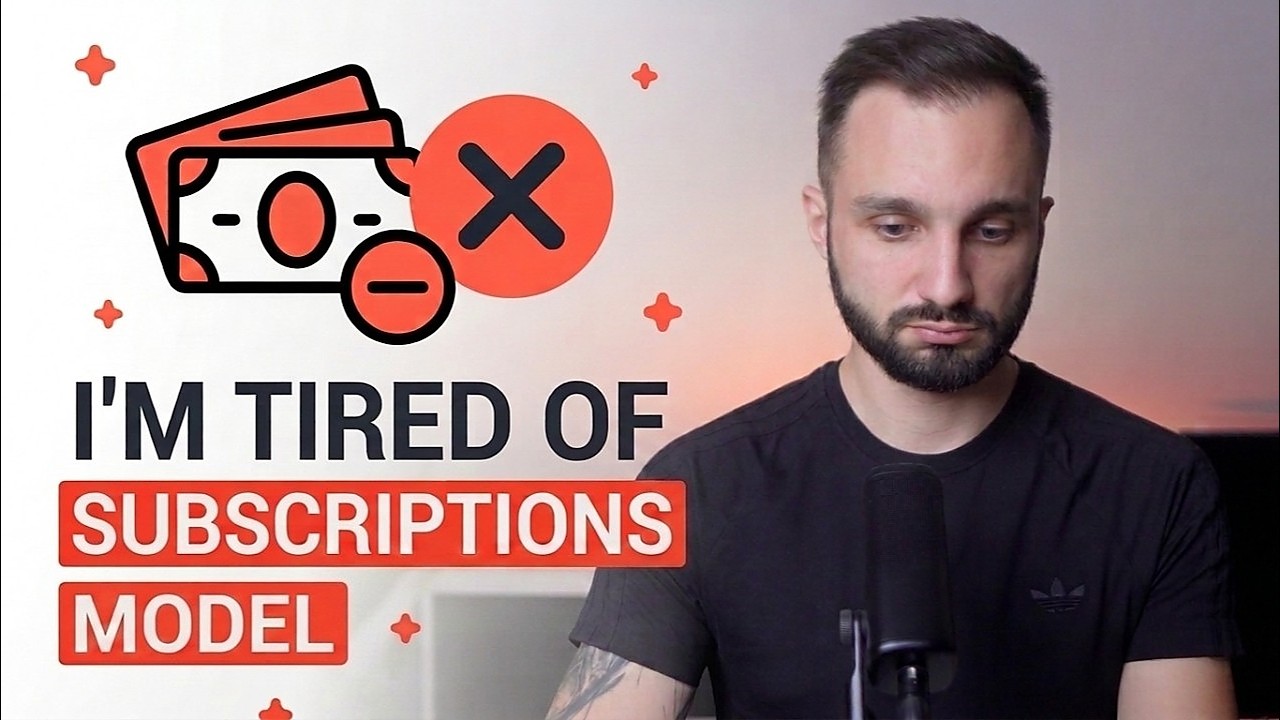 I'm tired of subscriptions