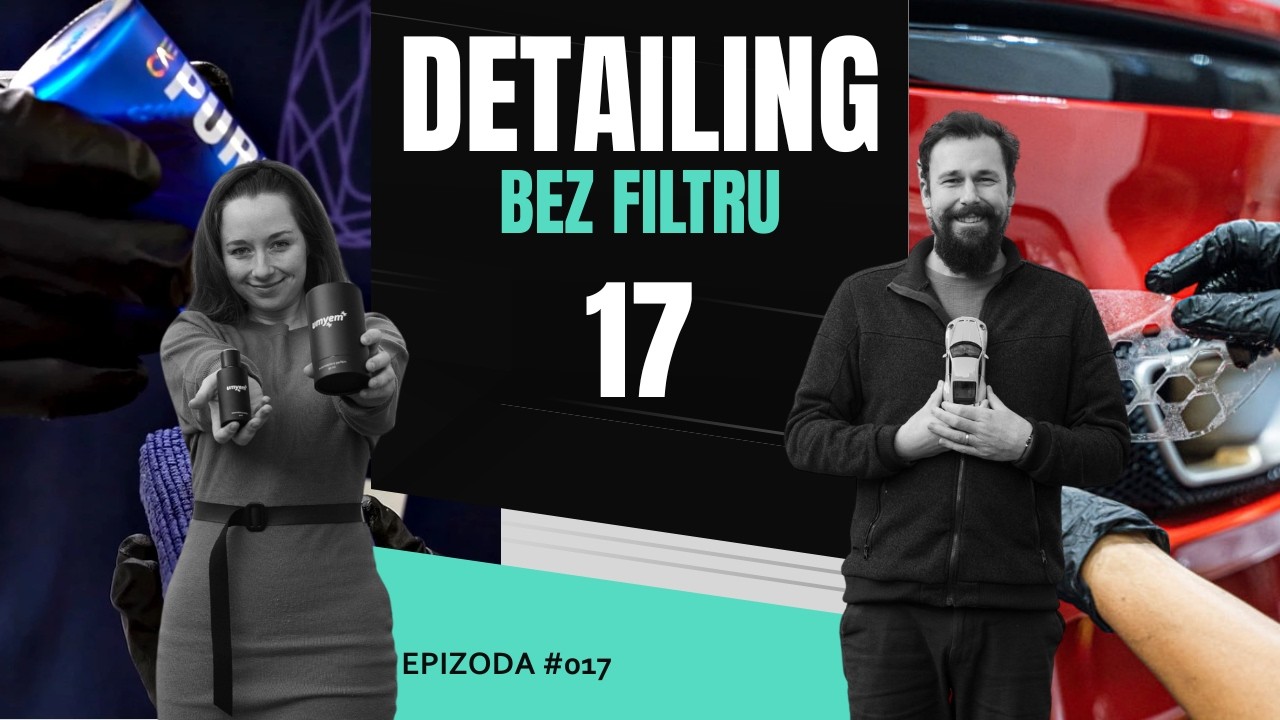 Detailing bez filtru I Investiční PPF fólie? I Keramické ochrany I Vyhlášení soutěže I #17