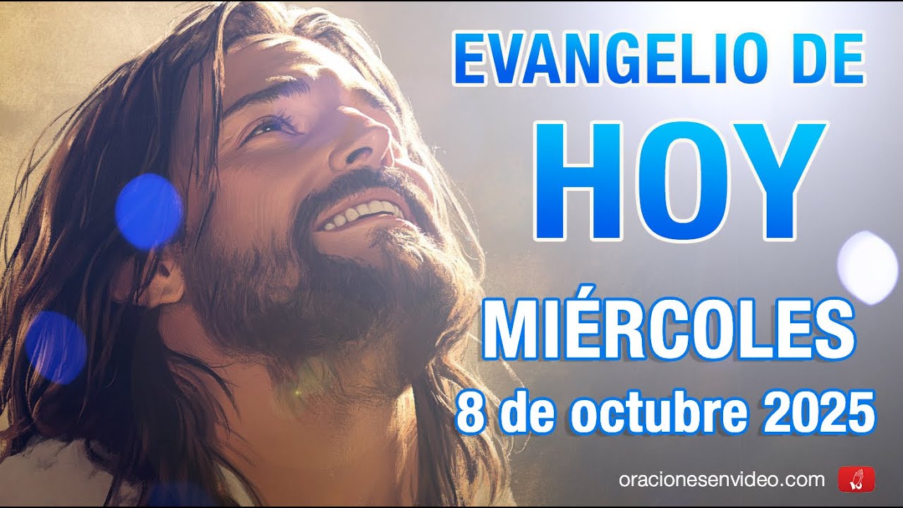 Evangelio de HOY. Miércoles 8 de octubre 2025 Lc 11,1-4 Padre Nuestro.