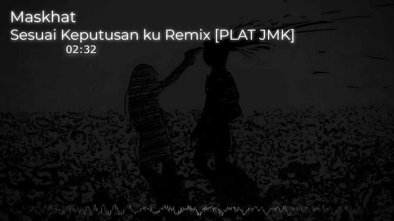 DJ SESALI KEPUTUSANKU DADALI JEDAG JEDUG REMIX [PLAT JMK] BY MASKHAT