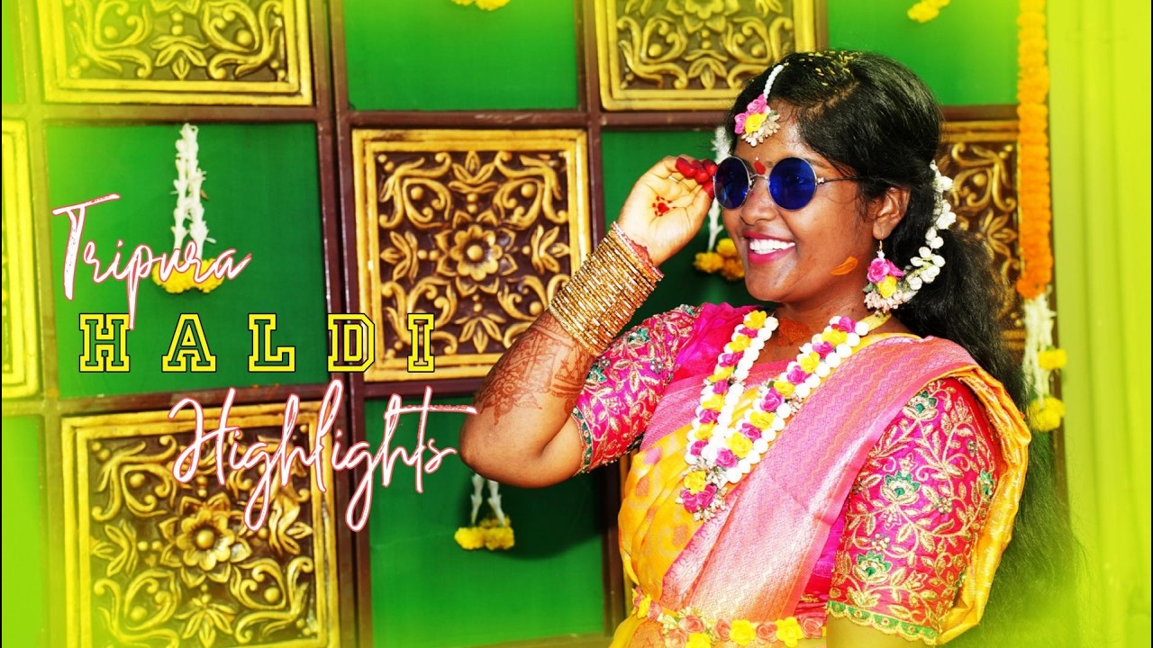 Bride Haldi Highlights | VamsiWeds Tripura