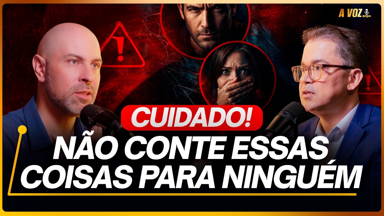 CUIDADO! NÃO CONTE ESSAS COISAS PARA NINGUÉM - Cleiton Pinheiro | @PodcastaVoz77