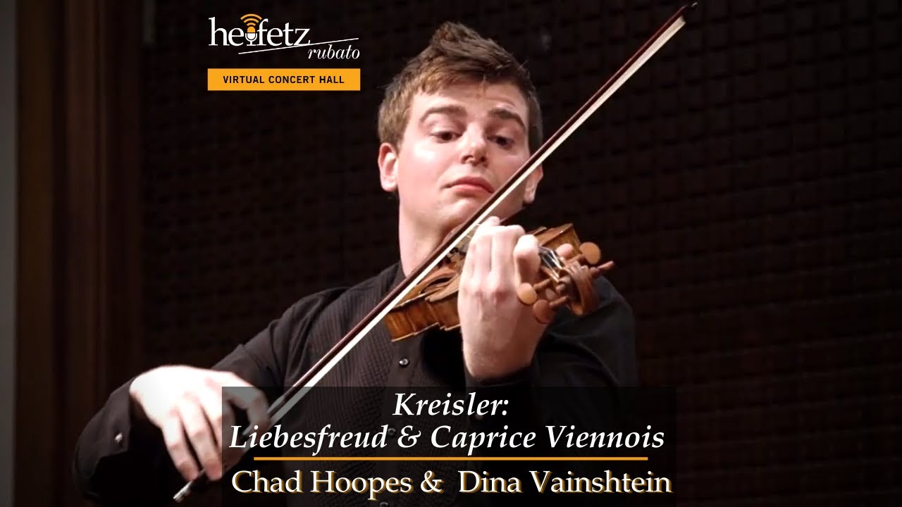 Kreisler: Liebesfreud & Caprice Viennois | Chad Hoopes & Dina Vainshtein