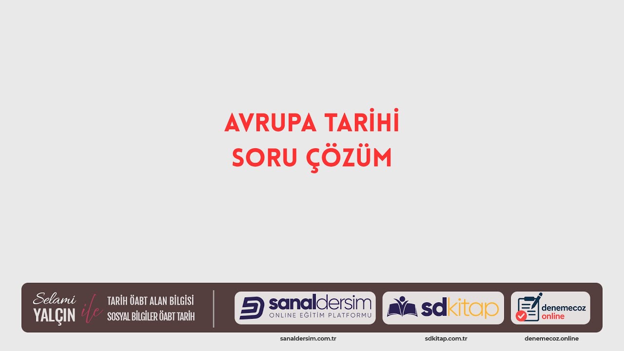 AVRUPA TARİHİ SORU ÇÖZÜM 1