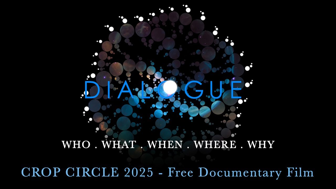 DIALOGUE - A Unique Discovery (2025) &ndash; Documentary Film. Crop Circles and Ancient Civilizations