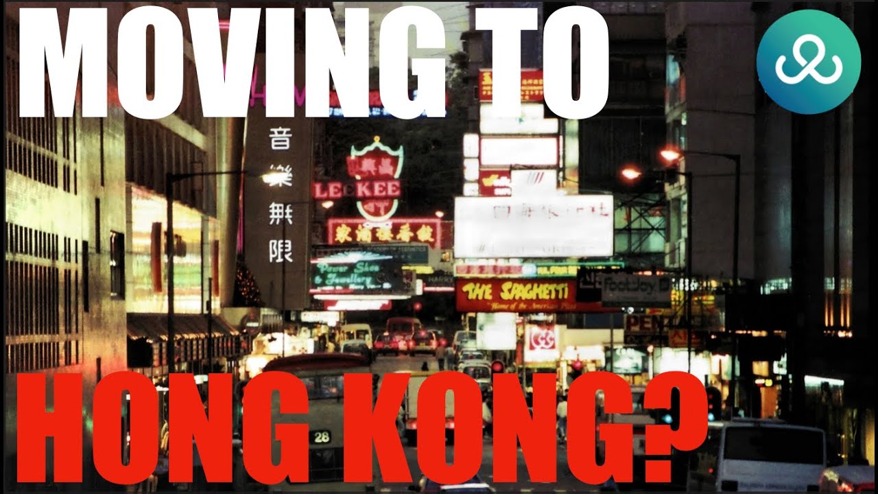 Moving to Hong Kong: Your Guide to Hong Kong Life | Climate | Work & Pay | Cost of Living | 2025