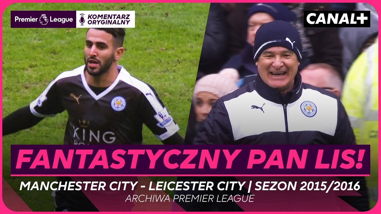 ZŁOTY CZAS LEICESTER! GIGANT POKONANY NA ETIHAD! MAN CITY - LEICESTER, PREMIER LEAGUE 2015/16, SKR&Oacute;T