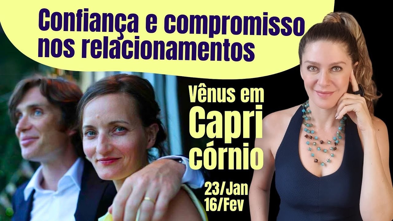 Confiança e compromisso nos relacionamentos: Vênus em Capricórnio