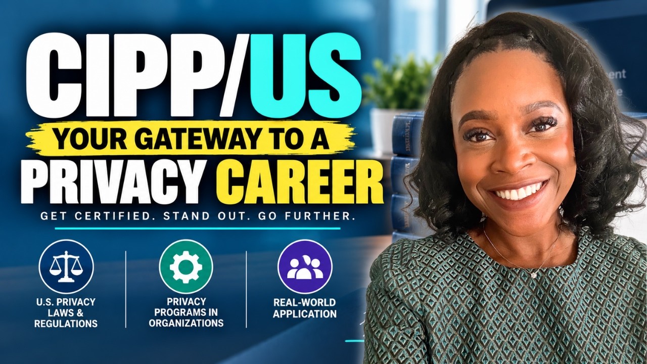 Thinking About the CIPP/US? Watch This First