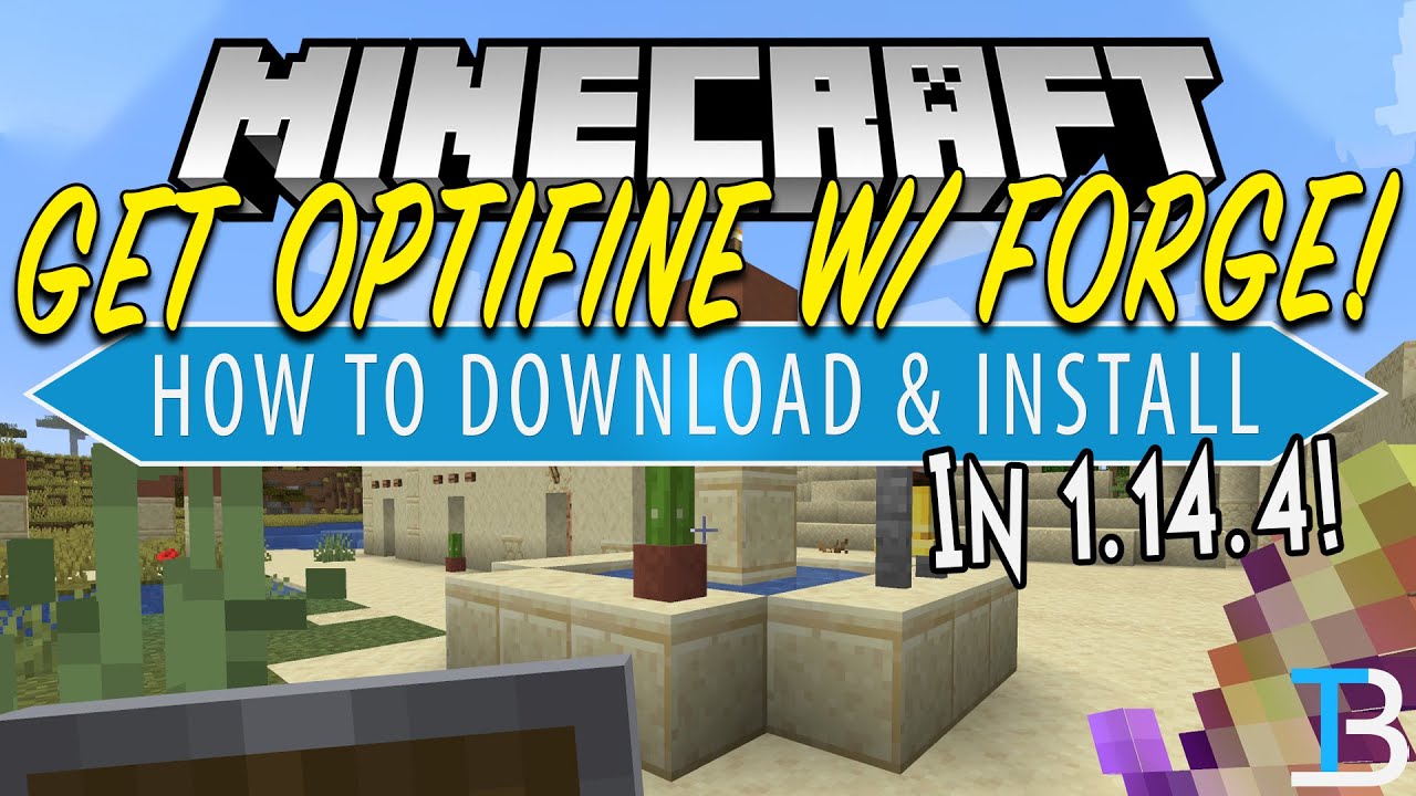 How To Download & Install Optifine with Forge in Minecraft 1.14.4