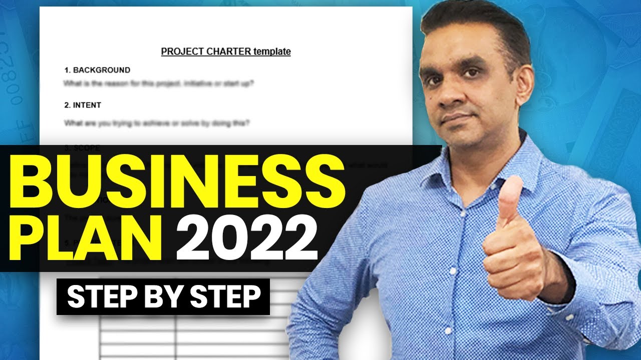 How to Write a Business Plan Step by Step in 2022? The Project Charter Way | Ashok Ramachandran