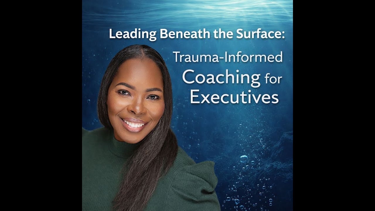 Leading Beneath the Surface: Macea Whisettse on Trauma-Informed Coaching for Executives