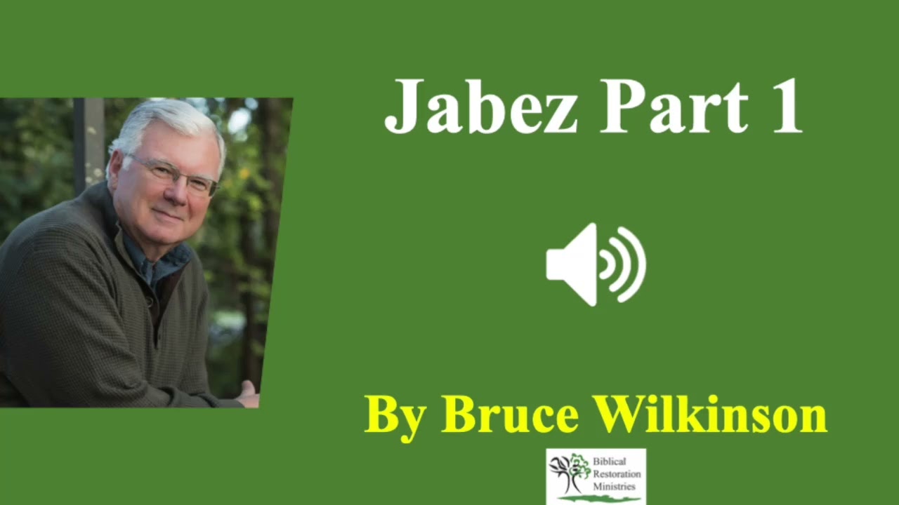 (Audio) Prayer of Jabez Part 1 |  Bruce Wilkinson