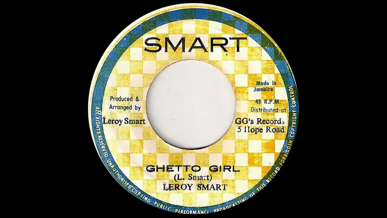 Leroy Smart - Ghetto Girl