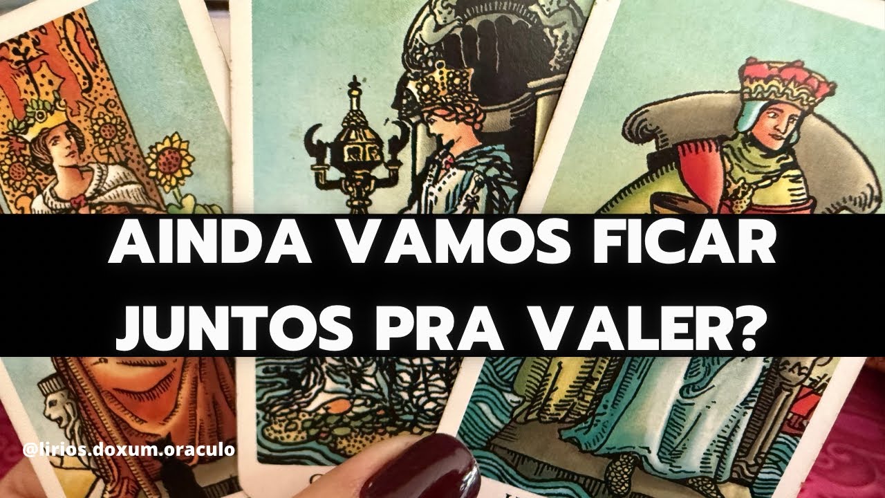 Ainda VAMOS FICAR JUNTOS pra VALER? Tarot revela tudo! 💞🔮✨🙏🏽