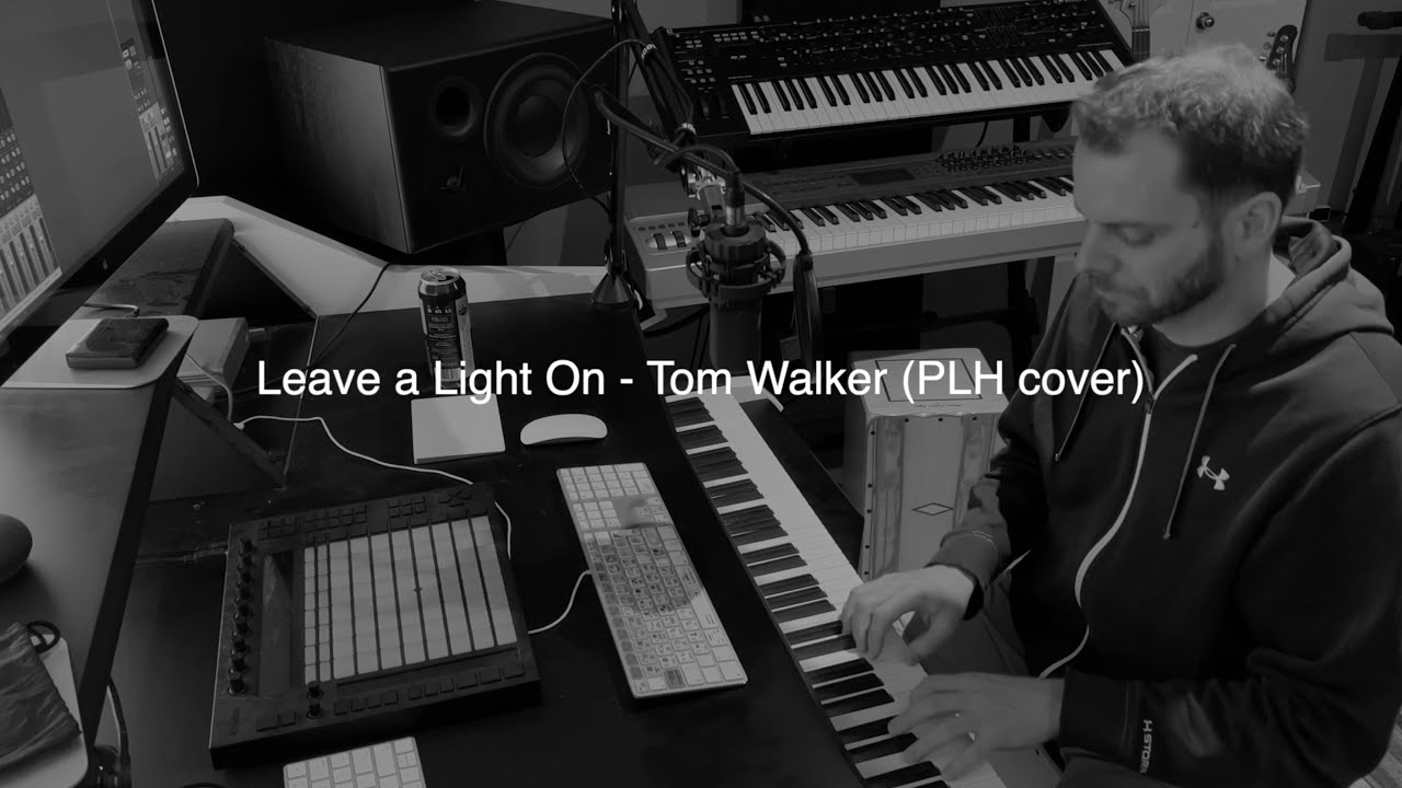 Leave a Light On  - Tom Walker (PLH cover)