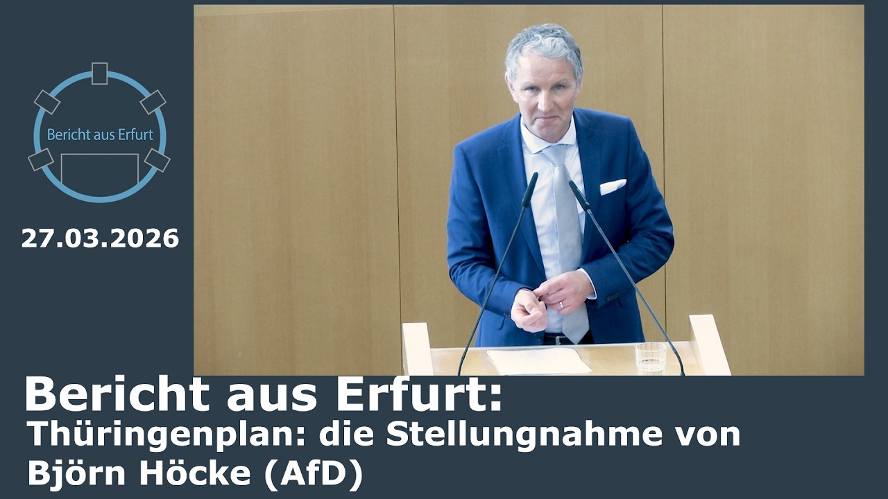 Bericht aus Erfurt: Th&uuml;ringenplan &ndash; Erwiderung von AfD-Fraktionschef H&ouml;cke auf Regierungserkl&auml;rung