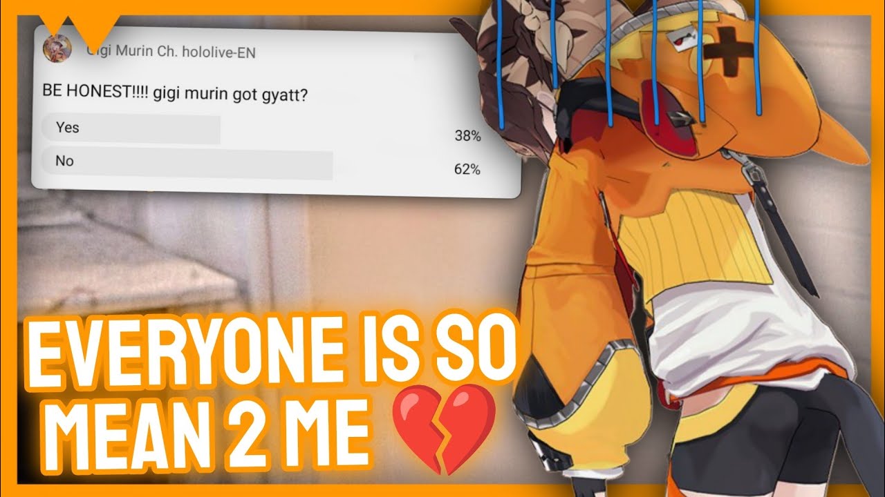 Everyone Is So Mean 2 Gigi Murin