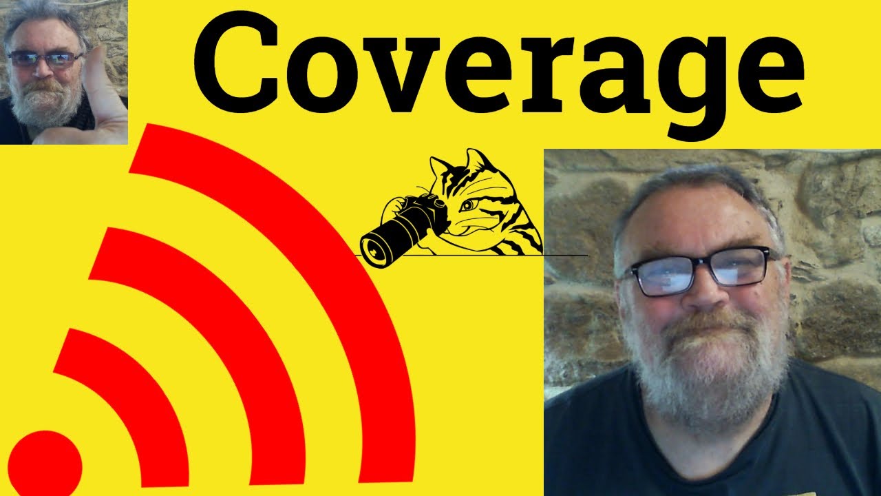 😎 Coverage Meaning - Coverage Defined - Coverage Examples - Coverage Definition - Coverage