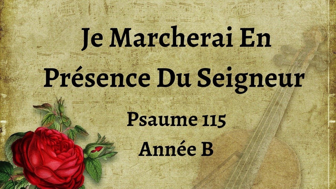 Je marcherai en Pr&eacute;sence du Seigneur | Psaume 115 Ann&eacute;e B | Oeuvres Liturgiques | Jzf Chamber Music