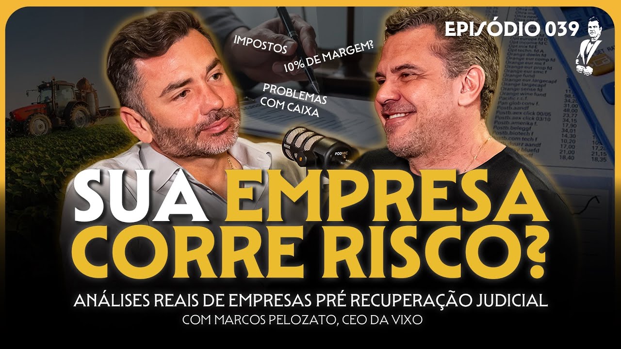 RECUPERA&Ccedil;&Atilde;O JUDICIAL: Guia para salvar seu neg&oacute;cio, com Marcos Pelozato | O Padrinho Podcast #039