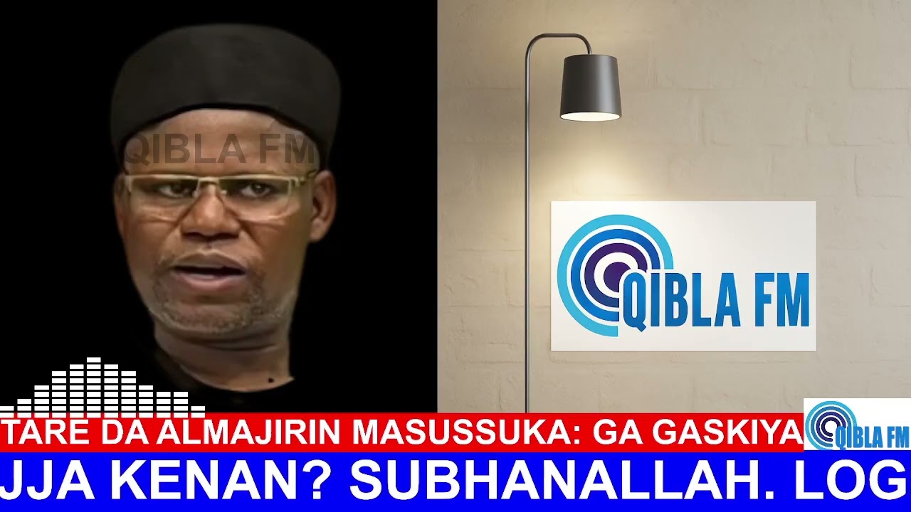 Almajirin Masussuka - Na Dawo Daga Rakiya - Qibla FM