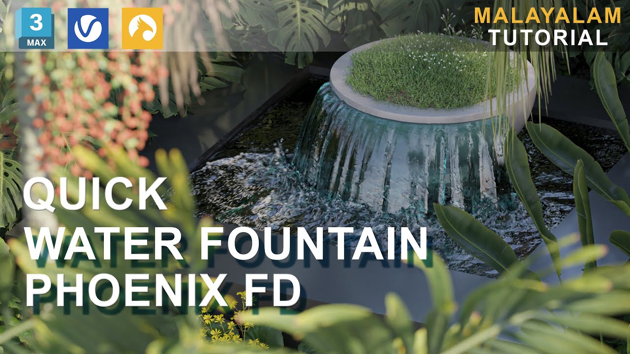 WATER FOUNTAIN WITH PHOENIX FD | MALAYALAM TUTORIAL | 3DS MAX 2022 | V-RAY 6.2