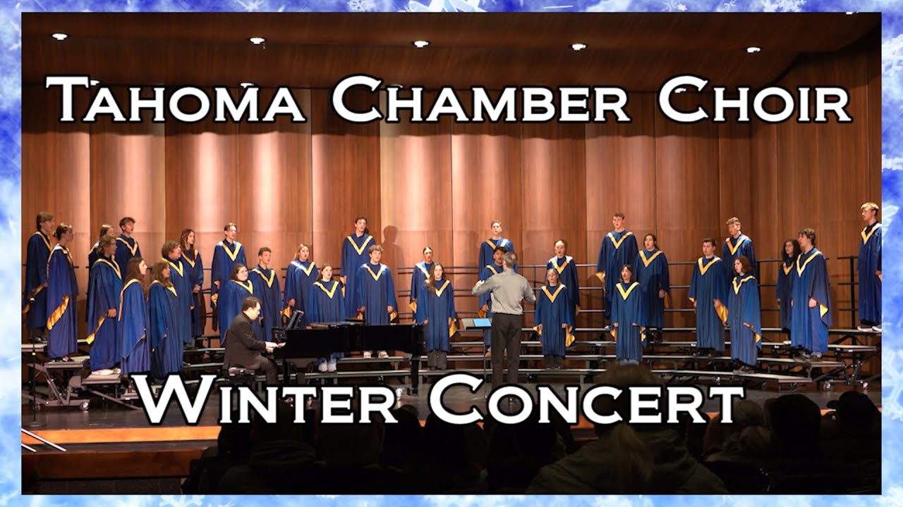 Tahoma High School - 2025 Winter Chamber Choir Concert