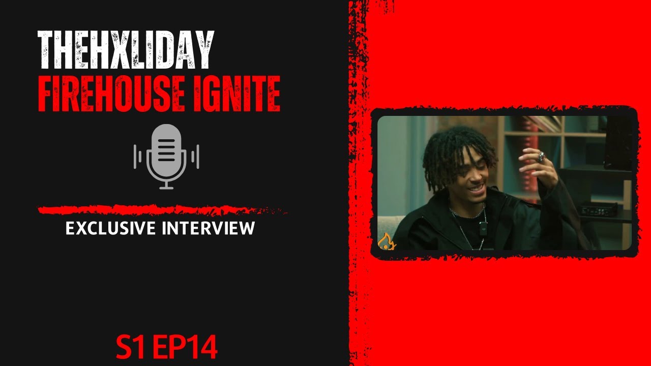 EP14 X THE HXLIDAY (FireHouse Ignite) | [EXCLUSIVE INTERVIEW]