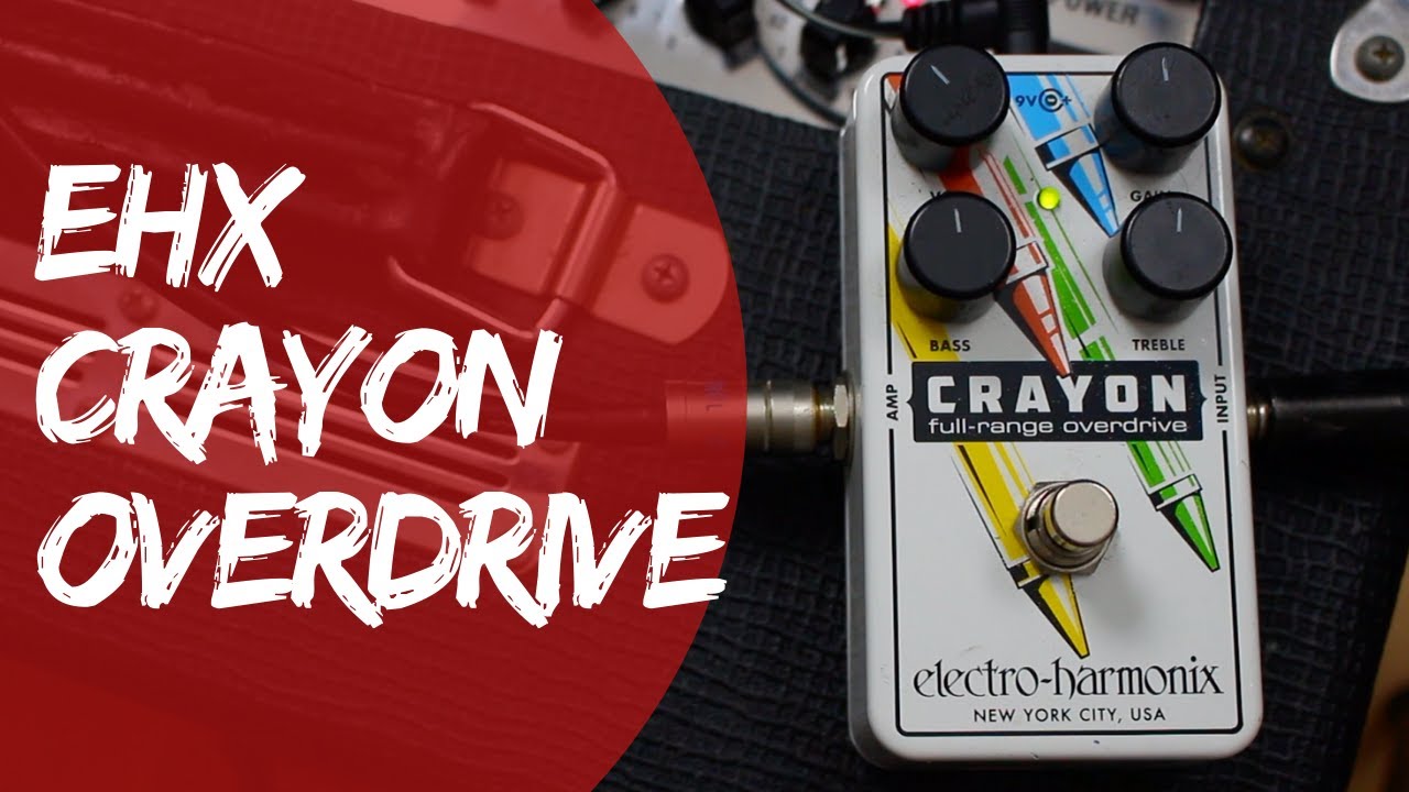 Electro Harmonix EHX Crayon Pedal - Quick Play (All Tone, No Chat)