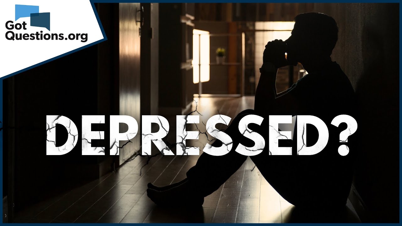 Is it wrong for a Christian to be depressed?  |  GotQuestions.org
