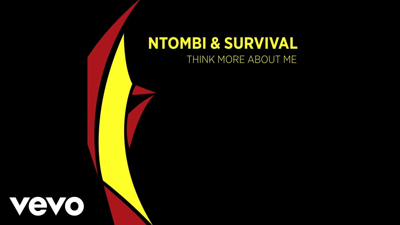 Ntombi & Survival - Think More About Me (Official Audio)