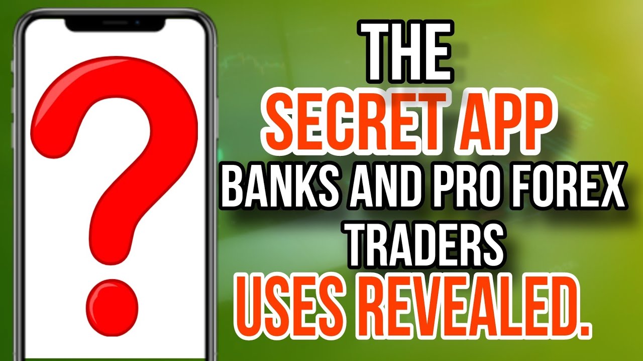 THE SECRET APP BANKS AND PRO TRADERS USES REVEALED (Free Advanced Course).