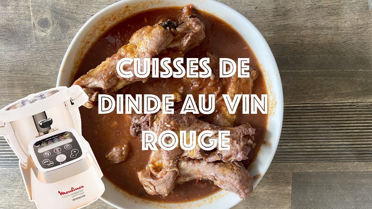 Recettes Companion  — CUISSES DE DINDE AU VIN ROUGE