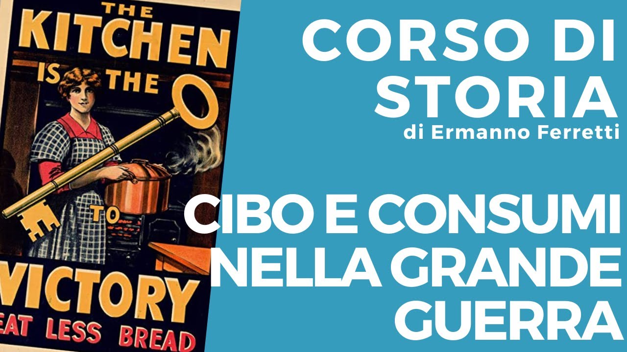 Cibo e consumi durante la Grande Guerra