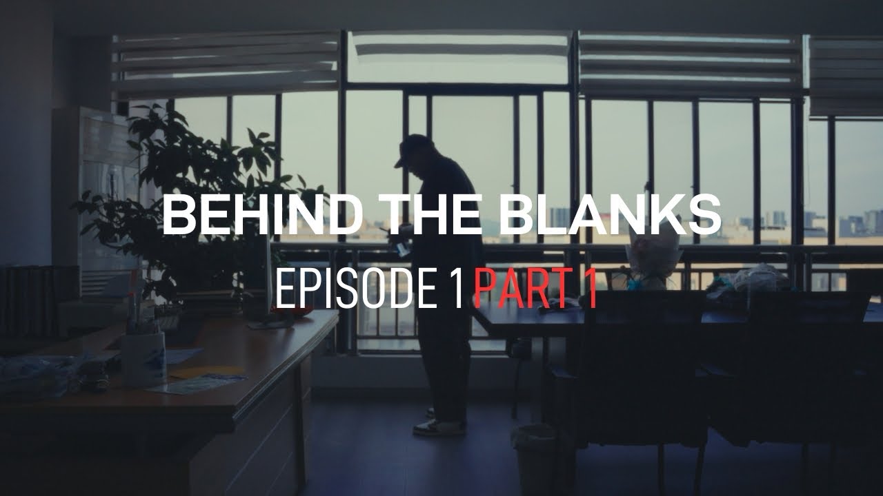 BEHIND THE BLANKS EPISODE 1