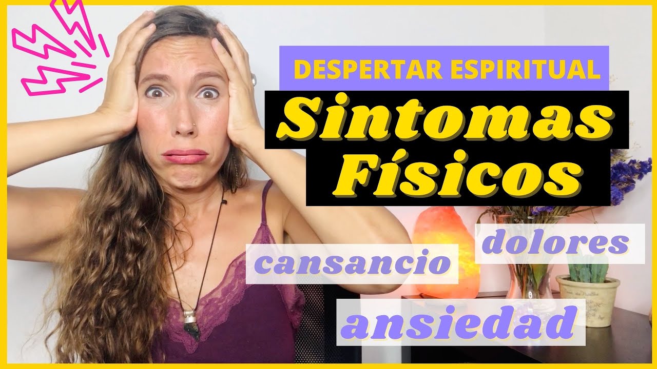 5 SINTOMAS FISICOS DEL DESPERTAR ESPIRITUAL ✨ ITZIAR PSICOLOGA