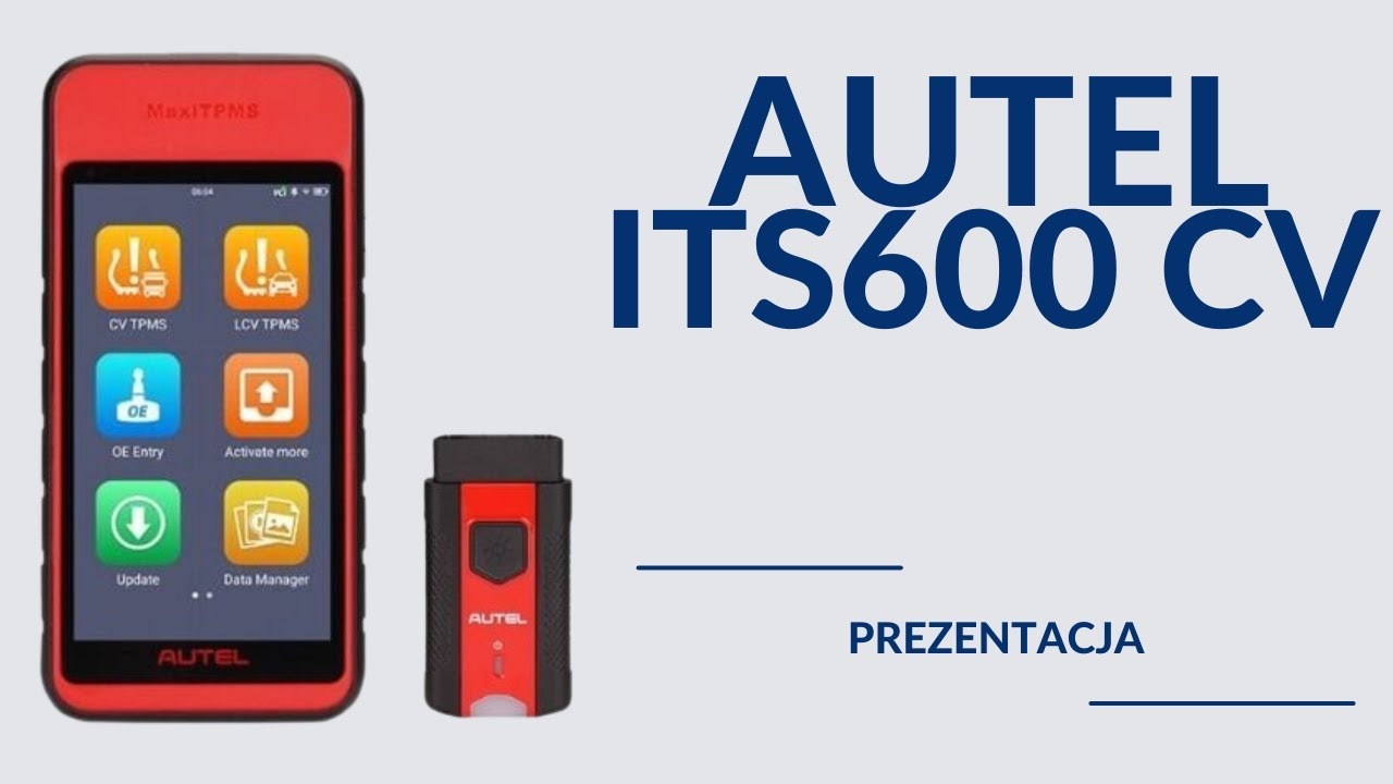 Programator czujnik&oacute;w TPMS, AUTEL ITS600 CV  - prezentacja