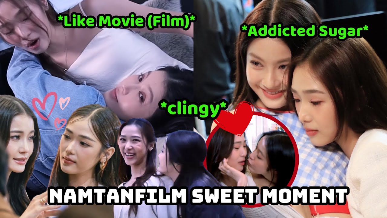 [ENG/VIETSUB] NAMTANFILM SWEET MOMENT CAN'T MISS PART 7 🩵🤍🫧