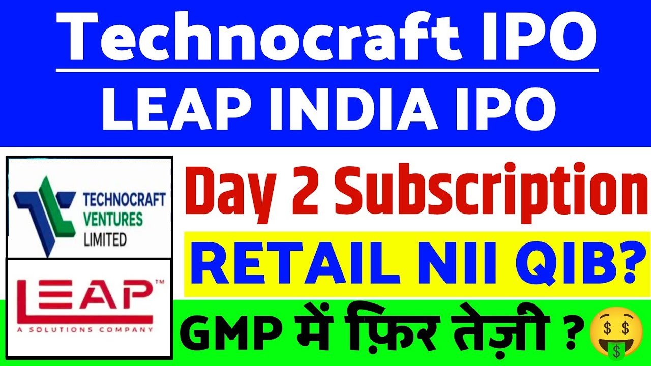 Technocraft Venture IPO Day 2 Subscription | Leap india IPO GMP status | Technocraft IPO Latest news