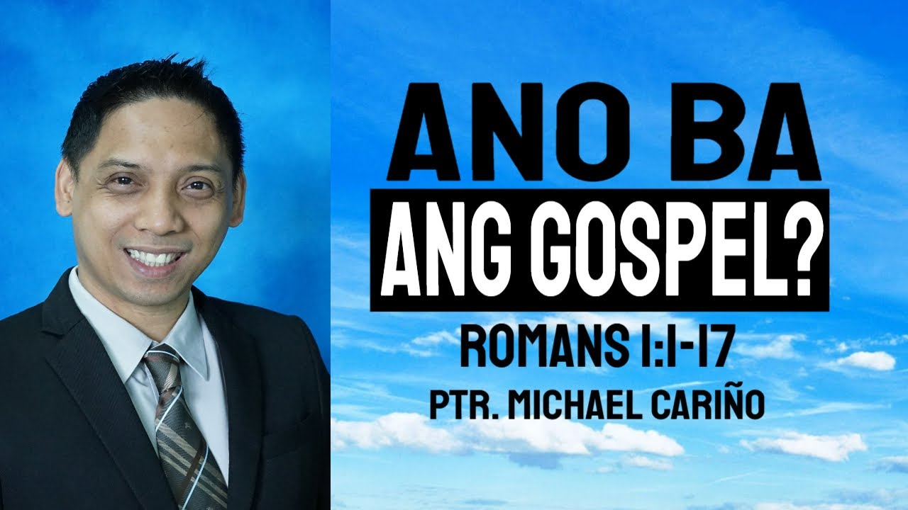 (1) Ano Ba Ang Gospel? | Michael Cariño
