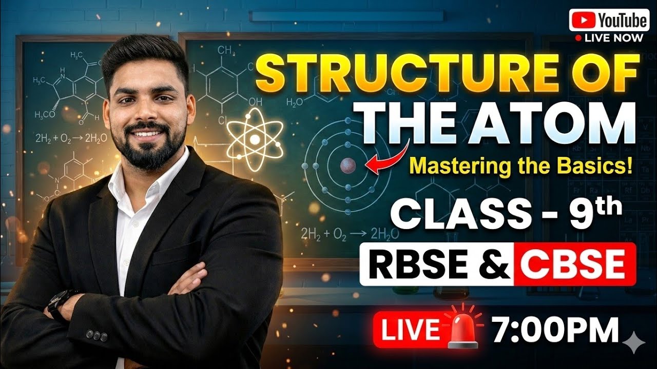 Structure of the Atom Class 9 | RBSE & CBSE | Full Chapter Live! By Manish sir 