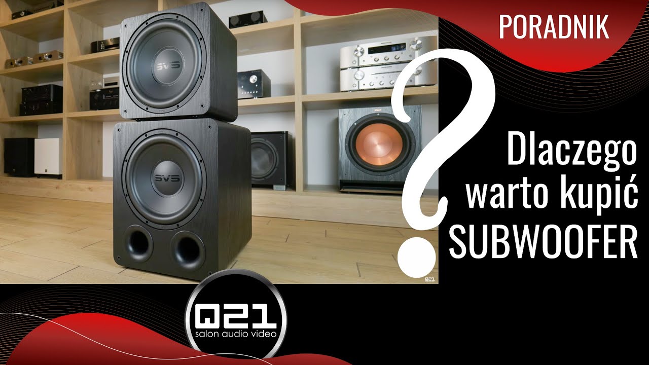 Dlaczego warto kupić Subwoofer? | SVS | Q21