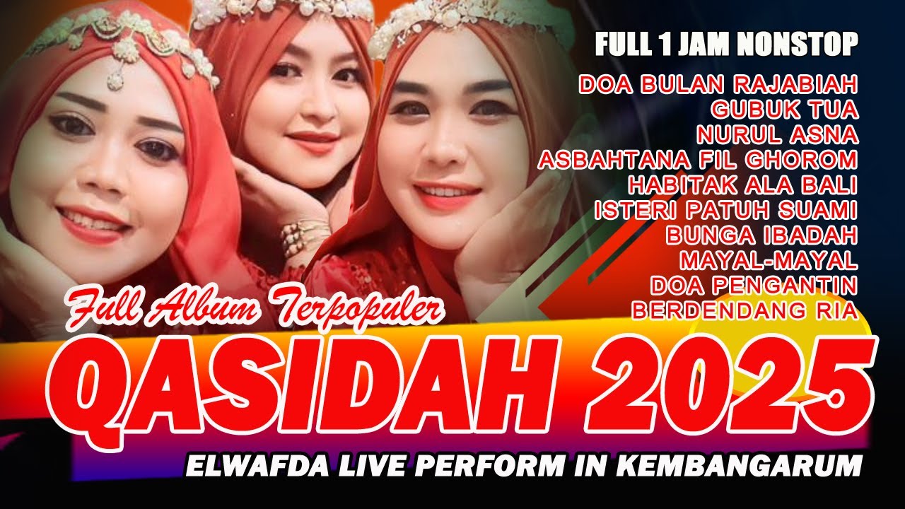 QASIDAH TAHUN BARU 2025 FULL ALBUM SATU JAM NONSTOP | EL WAFDA LIVE PERFORM IN KEMBANGARUM MRANGGEN