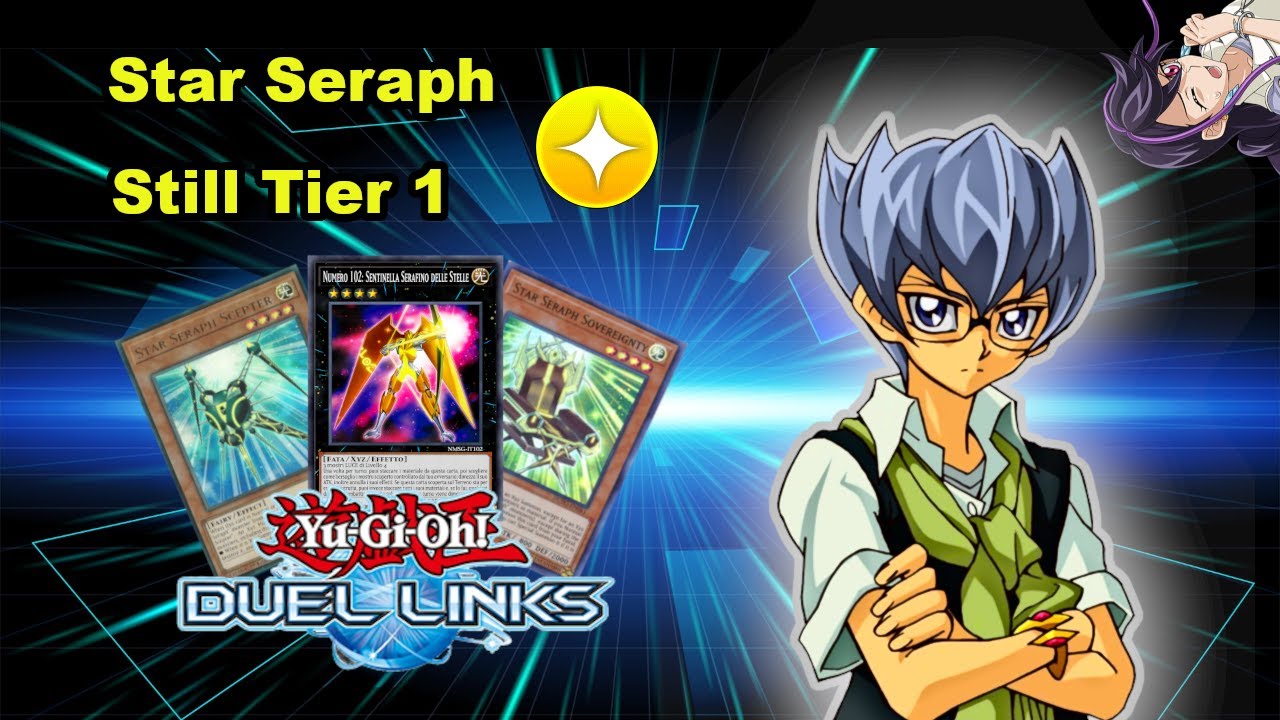 Star Seraph still Tier 1!!!!: (Yu-Gi-Oh! Duel Links)