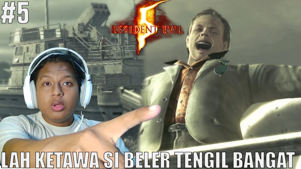 WADUHH DI KIRA SI BELER GW GA BISA NGEJAR KALI YAA - RESIDENT EVIL 5 - INDONESIA | PART 5