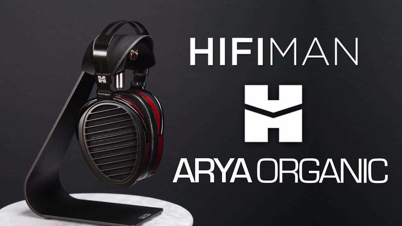 Hifiman Arya Organic Headphone Review - A New Flavor