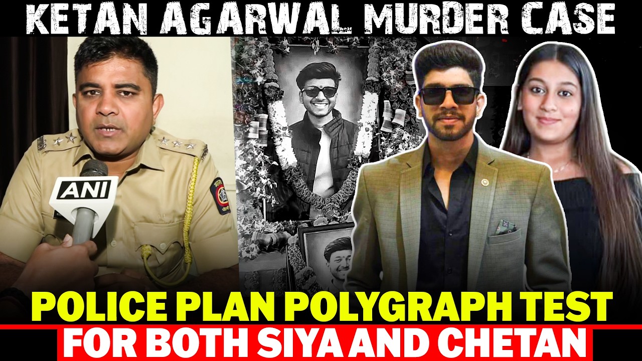 Ketan Agarwal Murder Case: Lonavala Police Plan Polygraph Test for Both Accused Siya and Chetan