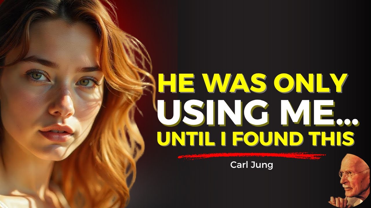 When A Man Is USING A Woman, He'll Do THESE 5 Things | Carl Jung