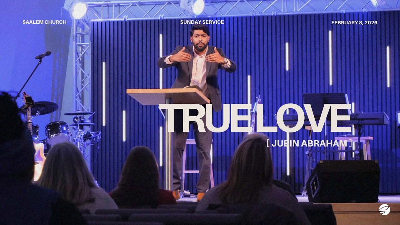 TRUE LOVE | Jubin Abraham | Saalem Church Service